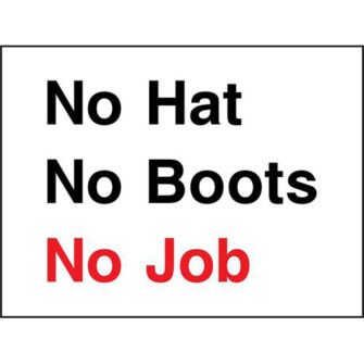 No Hat No Boots No Job