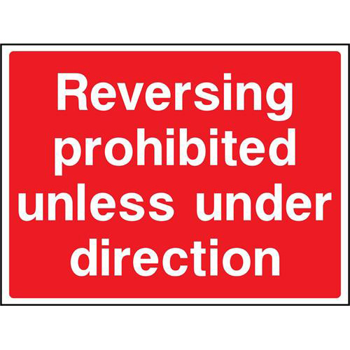 Reversing prohibited unless under direction 1 Reversing prohibited unless under direction
