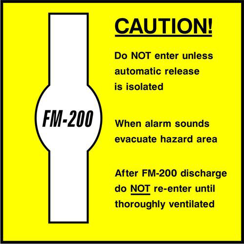 Caution Do Not Enter FM-200 1 Caution Do Not Enter FM-200
