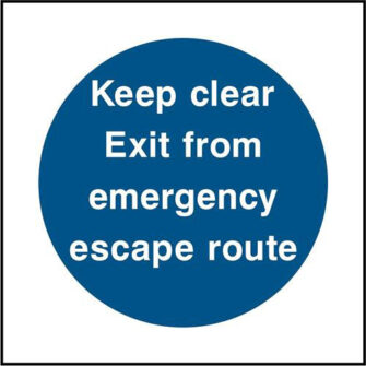 Keep clear Exit from emergency escape route