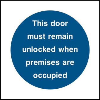 This door must remain unlocked when premises are occupied