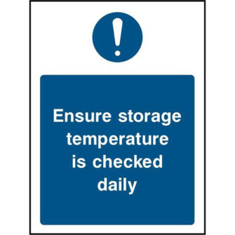 Ensure storage temperature checked daily