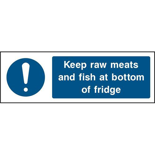 Keep raw meats and fish at bottom of fridge 1 Keep raw meats and fish at bottom of fridge