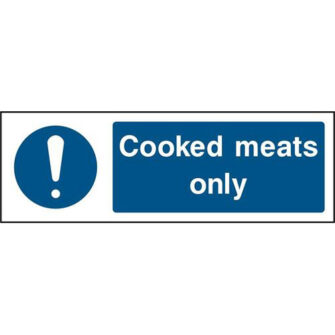 Cooked meats only
