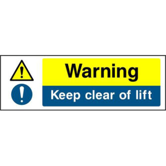 Warning Keep clear of lift