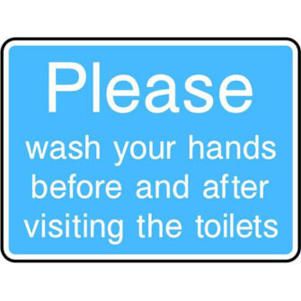 Please wash your hands before and after visiting the toilets