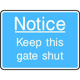 Notice Keep this gate shut