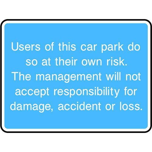 Users of this car park do so at their own risk 1 Users of this car park do so at their own risk