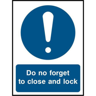 Do not forget to close and lock