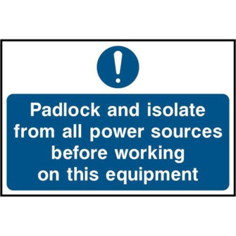 Padlock and isolate from all power sources