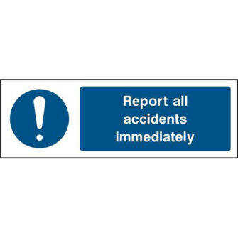 Report all accidents immediately