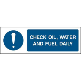 Check Oil, Water and Fuel Daily