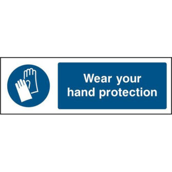 Wear your hand protection