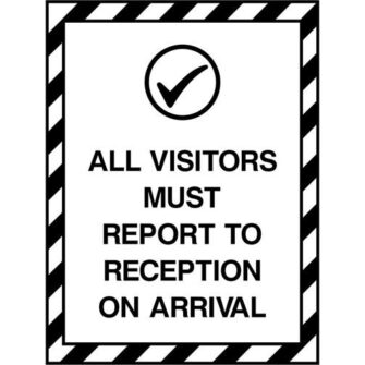 Visitors report to reception on arrival