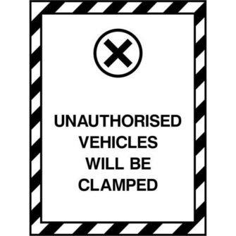 UNAUTHORISED VEHICLES WILL BE CLAMPED