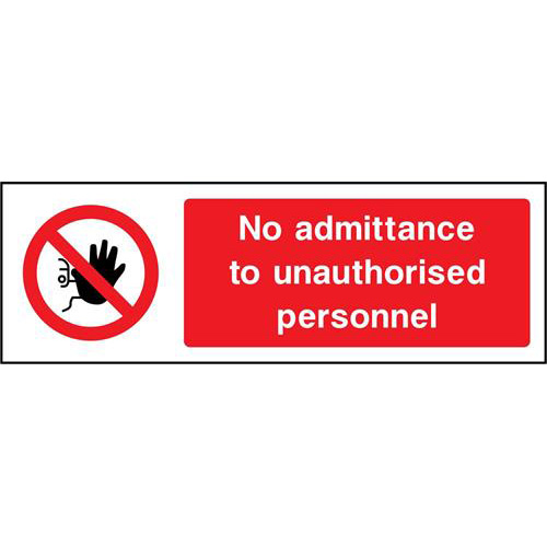No admittance to unauthorised personnel 1 No admittance to unauthorised personnel