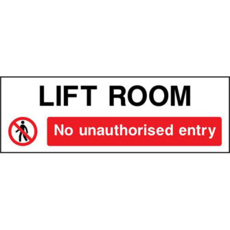 LIFT ROOM No unauthorised entry