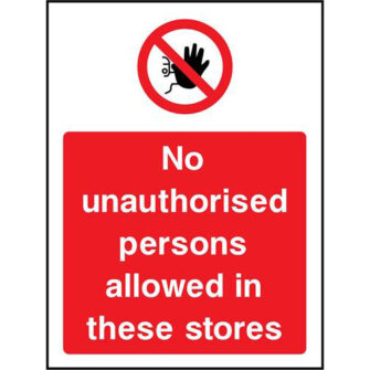 No unauthorised persons allowed in these stores