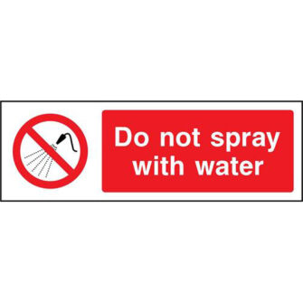Do not spray with water