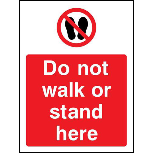 Do not walk or stand here 1 Do not walk or stand here