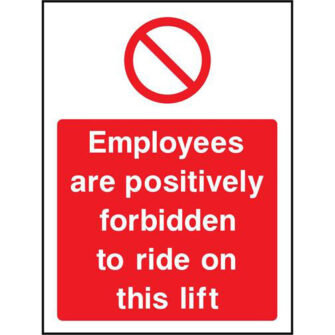 Employees forbidden to ride lift