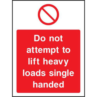 Do not lift heavy loads single handed