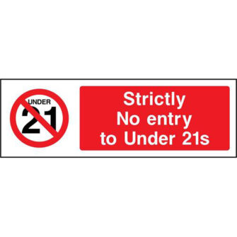 Strictly No entry to Under 21s