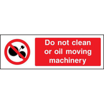 Do not clean or oil moving machinery