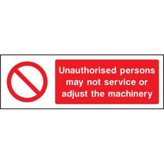 Unauthorised persons may not service or adjust the machinery