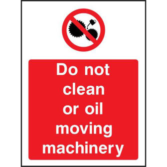 Do not clean or oil moving machinery