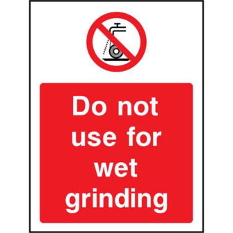 Do not use for wet grinding