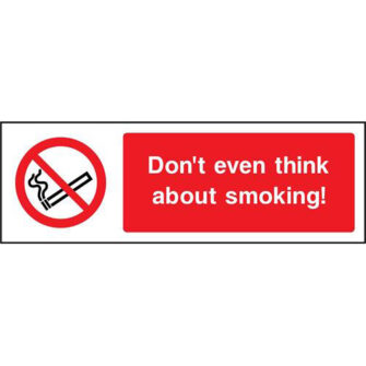 Don't even think about smoking