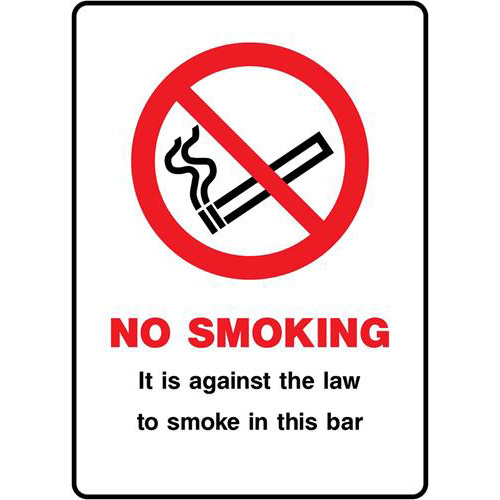 NO SMOKING It is againist the law to smoke in this bar 1 NO SMOKING It is againist the law to smoke in this bar