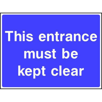 This entrance must be kept clear