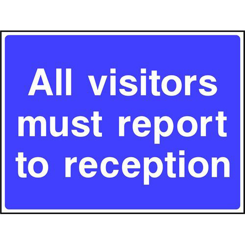 All visitors must report to reception 1 All visitors must report to reception
