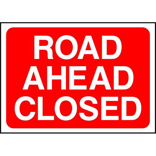 ROAD AHEAD CLOSED 1 ROAD AHEAD CLOSED
