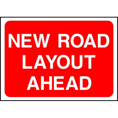 NEW ROAD LAYOUT AHEAD 1 NEW ROAD LAYOUT AHEAD