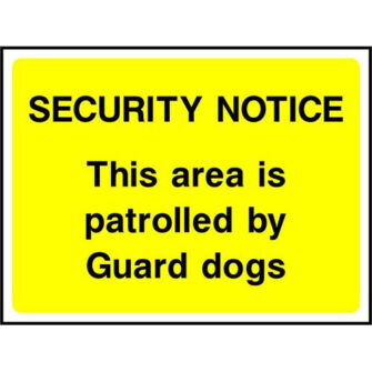 SECURITY NOTICE This area is patrolled by Guard dogs