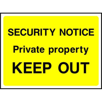 SECURITY NOTICE Private property KEEP OUT