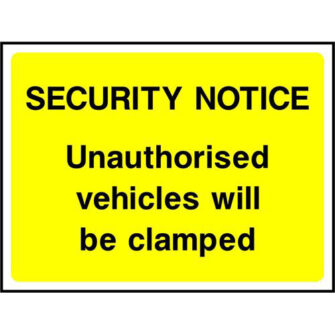 SECURITY NOTICE Unauthorised vehicles will be clamped