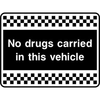 No drugs carried in this vehicle