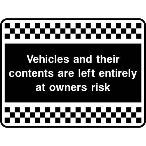 Vehicles and their contents are left entirely at owners risk 1 Vehicles and their contents are left entirely at owners risk