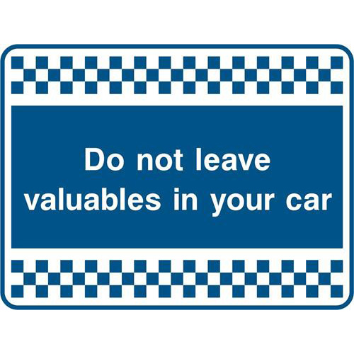 Do not leave valubles in your car 1 Do not leave valubles in your car