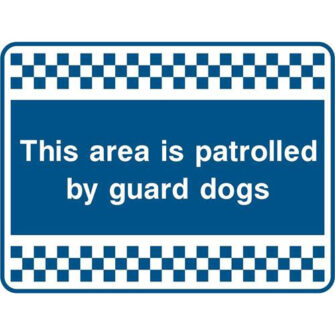 This area is patrolled by guard dogs