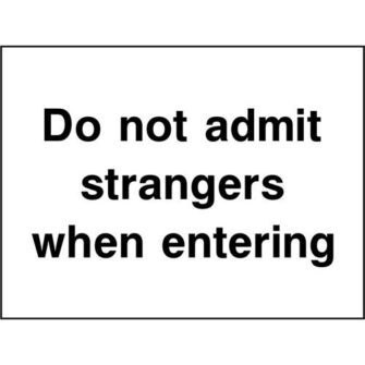 Do not admit strangers