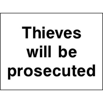 Thieves will be prosecuted