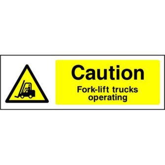 Caution Fork-lift trucks operating