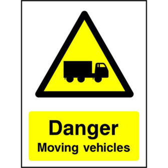 Danger Moving vehicles